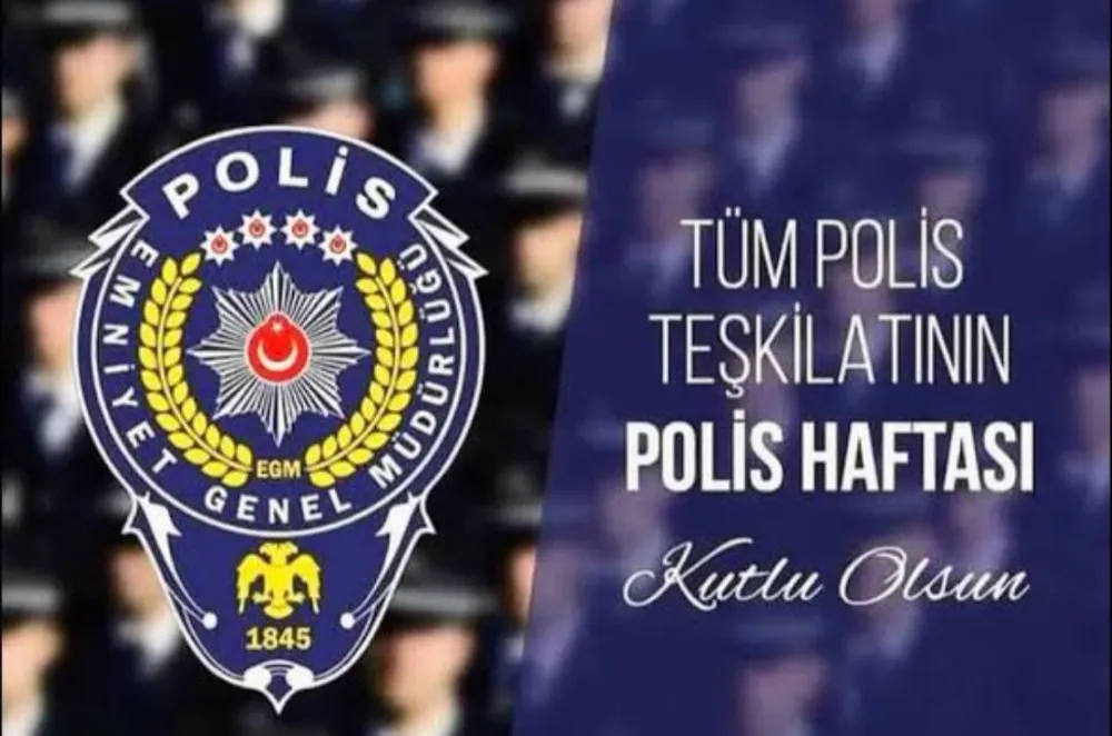 POLİS TEŞKİLATININ KURULUŞUNUN 180 YIL DÖNÜMÜ KUTLU OLSUN 