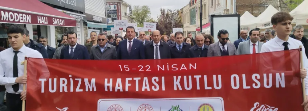 EDİRNE’DE 49. TURİZM HAFTASI ETKİNLİKLERİ BAŞLADI 