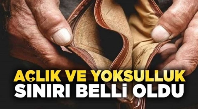 DÖRT KİŞİLİK AİLENİN AÇLIK SINIRI 2.345 TL, YOKSULLUK SINIRI 7.639 TL