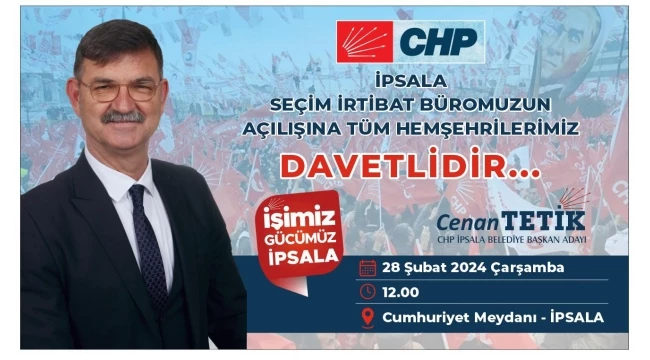 CHP İPSALA’DAN DAVET VAR