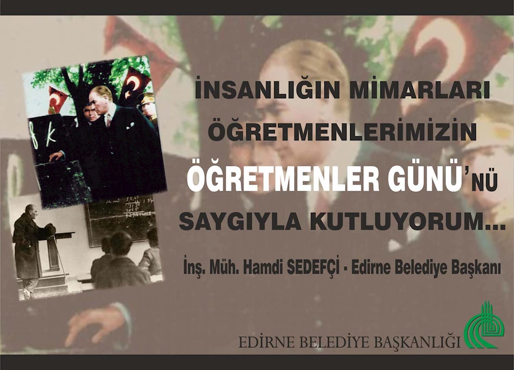 SEDEFÇİ;Öğretmenlerimiz Eğitimin En Önemli Temel Taşlarıdır.