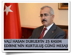 EDİRNE VALİSİ HASAN DURUER