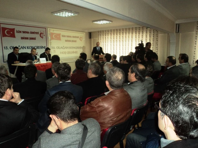 İLİM YAYMA CEMİYETİ EDİRNE ŞUBESİ 13. OLAĞAN KONGRESİ YAPILDI