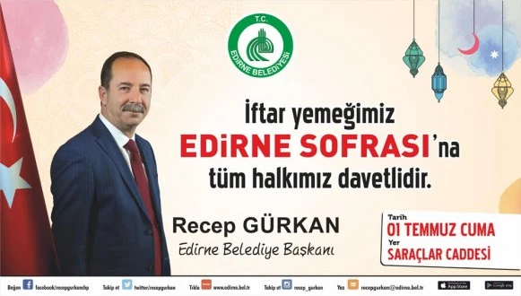 GÜRKAN, KADİR GECESİ SARAÇLAR’A EDİRNE SOFRASI KURUYOR